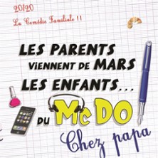 Les Parents Viennent de Mars, Les Enfants du Mcdo : Chez Papa