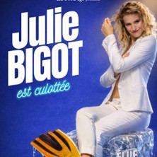 JULIE BIGOT Est Culott&eacute;e