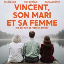 Vincent, son mari et sa femme