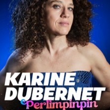 KARINE DUBERNET "PERLIMPINPIN"