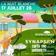 SYNAPSON - CARLA MO - SAVONETTE Nuit Blanche des Dryadestivales