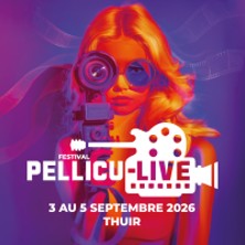 Festival Pellicu-Live - Pass 1 Jour Jeudi