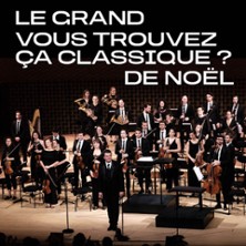 Le Grand Vous Trouvez &Ccedil;a Classique ? De No&euml;l